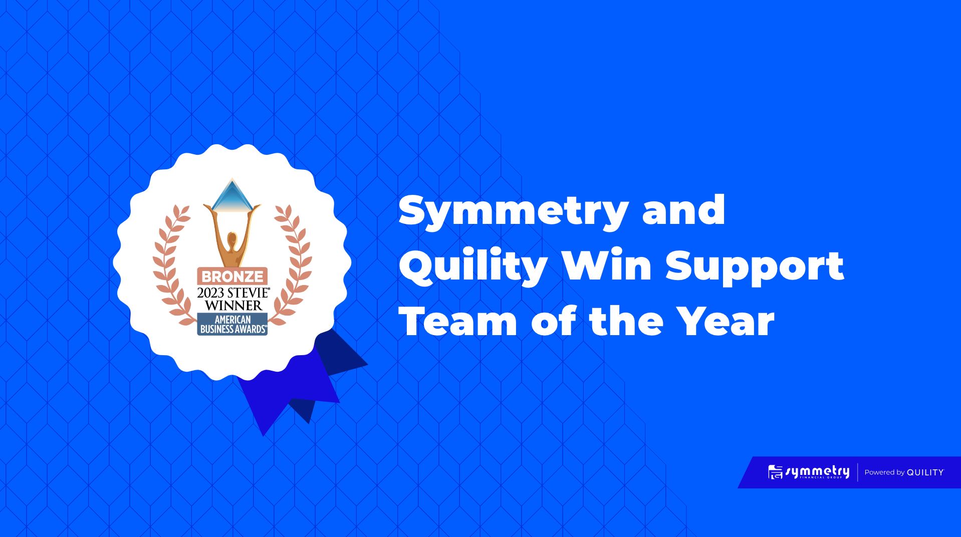 Symmetry and Quility Win Support Team of the Year