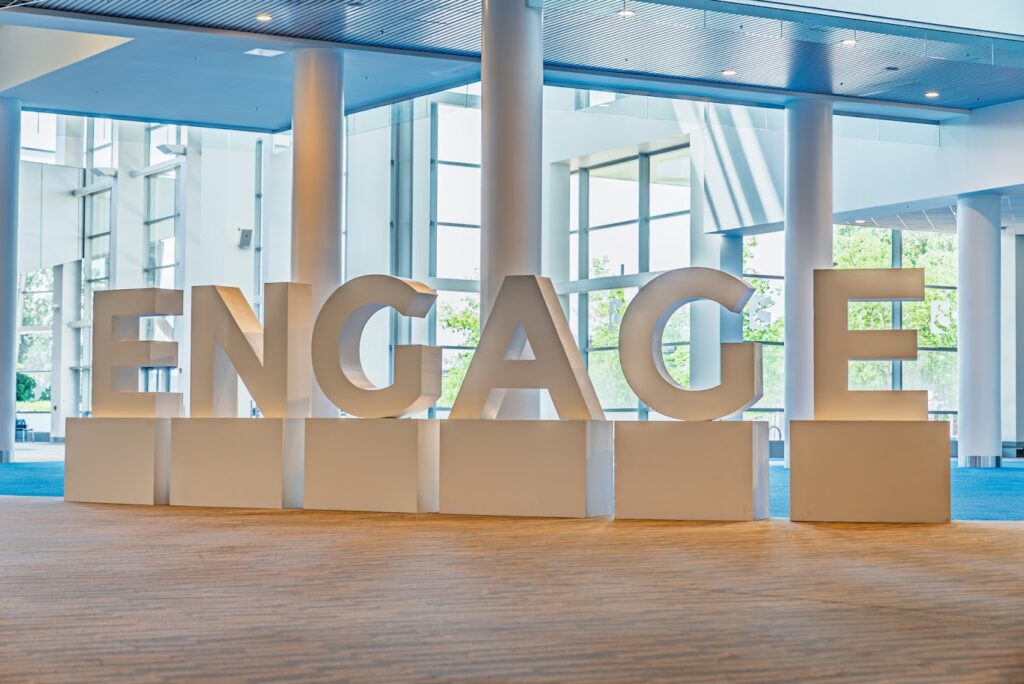 Giant letters spelling out the word "Engage."